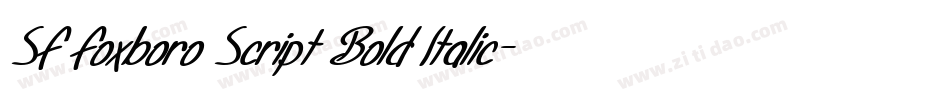 SF Foxboro Script Bold Italic字体转换